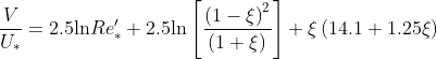 \frac{V}{U_*}=2.5\textup{ln}Re'_*+2.5\textup{ln}\left [ \frac{\left ( 1-\xi \right )^2}{\left ( 1+\xi \right )} \right ]+\xi\left ( 14.1+1.25\xi \right )